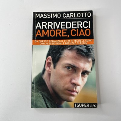 Massimo Carlotto Arrivederci amore, ciao 2001