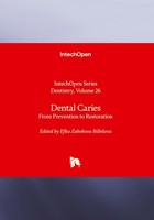 Dental Caries - From Prevention To Restoration