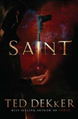 Saint (Books of History Chronicles: Paradise) - Hardcover By Dekker, Ted - GOOD