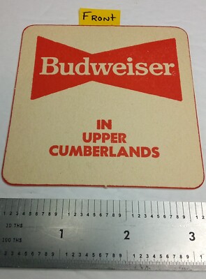 BUDWEISER BREWING CO of ST LOUIS MO ''IN UPPER CUMBERLANDS''  BEER COASTER.