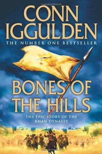 Bones of the Hills (Conqueror, Book 3),Conn Iggulden- 9780007353279