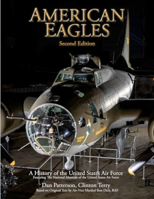 American Eagles: A History of the United States Air For - Hardback NEW Patterson