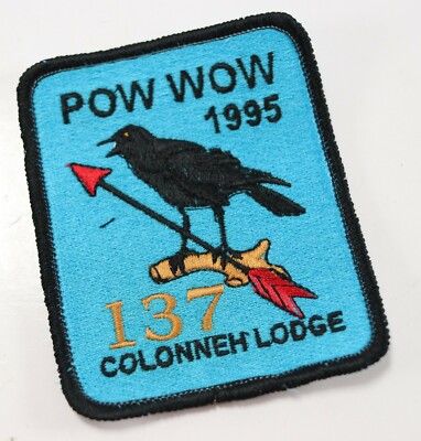 Vtg 1995 Order Arrow OA WWW Colonneh 137 Pow Wow Boy Scouts of America BSA Patch