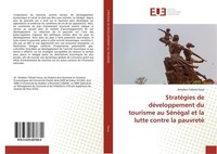 StratéGies De DéVeloppement Du Tourisme Au SéNéGal Et La Lutte Contre La Pauvret
