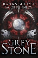 GREY STONE By Jean Knight Pace & Jacob Kennedy *Excellent Condition*