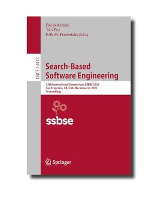 Search-Based Software Engineering: 15th International Symposium, SSBSE 2023, San