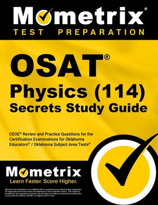 OSAT Physics (114) Secrets Study Guide