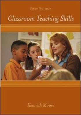 Classroom Teaching Skills Paperback Kenneth D. Moore