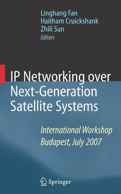 Linghang Fan (u. a.) | IP Networking over Next-Generation Satellite Systems