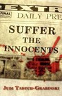 Suffer the Innocents by Judi Tadych-Grabinski (Paperback / softback, 2011)
