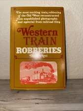 Western Train Robberies: Don DeNevi 1976 1st