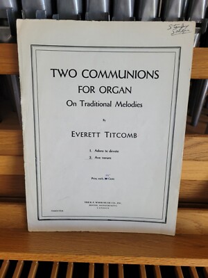 * Everett Titcomb: Adoro te devote, Two Communions; organ (Wood)