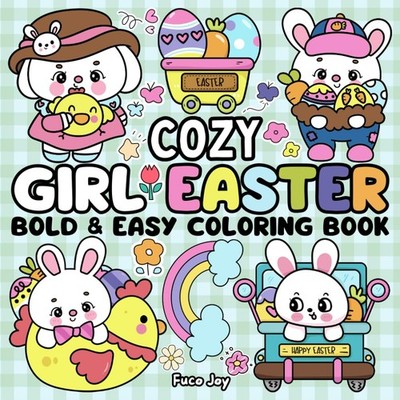 Cozy Girl Easter Coloring Book Bold & Easy: Cute & Delightful Spring Designs for