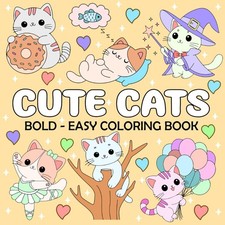 Cute Cats - Bold and Easy Coloring Book: 50 Fan  Simple Large Print Designs for