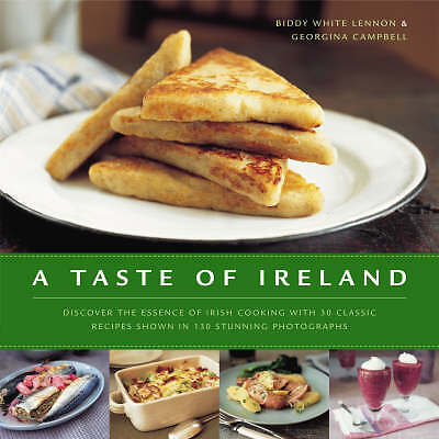 A Taste of Ireland: Discover the Essence of Irish Cooking with 30 Classic...