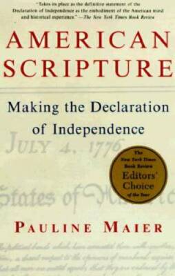American Scripture: Making the Declaration of Independence - Paperback - GOOD