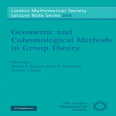 Geometric and Cohomological Methods in Group Theory Cambridge Uni
