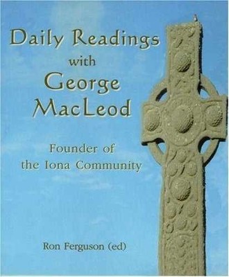 Daily Readings with George MacLeod - Paperback, by Ron Ferguson - Very Good