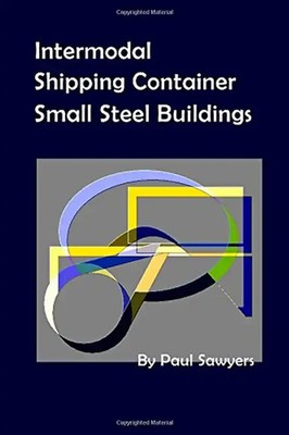 Intermodal Shipping Container Small Steel Buildings - Sawyers, Paul