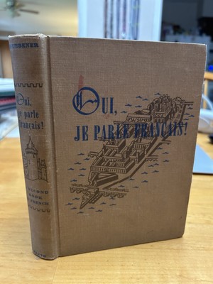 Oui, Je Parle Francais 2nd Book French by Theodore Huebener 1948 HC Vintage