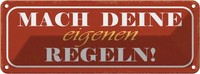 Blechschild 10X27 Cm Mach Deine Eigenen Regeln Dekoration Spruch Zitat Deko Gesc