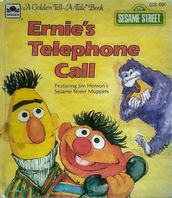 Ernie's Telephone Call (Sesame Street Golden Tell-A-Tale book) by Ray Sipherd