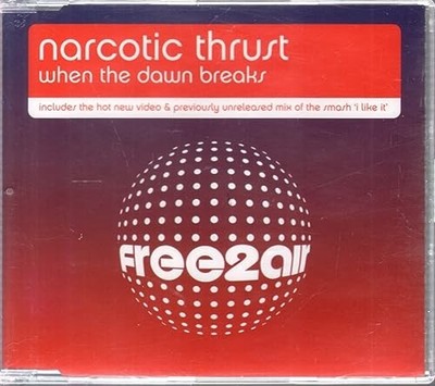 Narcotic Thrust - When The Dawn Breaks [Cd2] [CD 2] - Narcotic Thrust CD FMVG