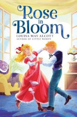 Louisa May Alcott Rose in Bloom (Gebundene Ausgabe) (US IMPORT)