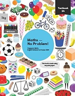 Maths - No Problem Textbook 2A Dr. Yeap Ban Har