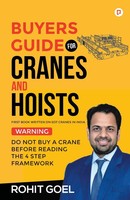 Rohit Goel | Buyers Guide For Cranes And Hoists | Taschenbuch | Englisch (2023)
