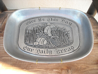 Vintage 1976 Give Us This Day Our Daily Bread, Wilton, Pewter - Armetale Tray