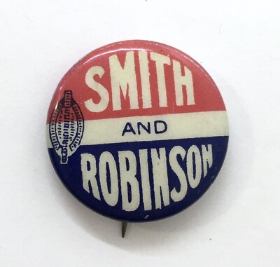 1928 Al Alred E Smith Joe Robinson Democrat Presidential Campaign Button