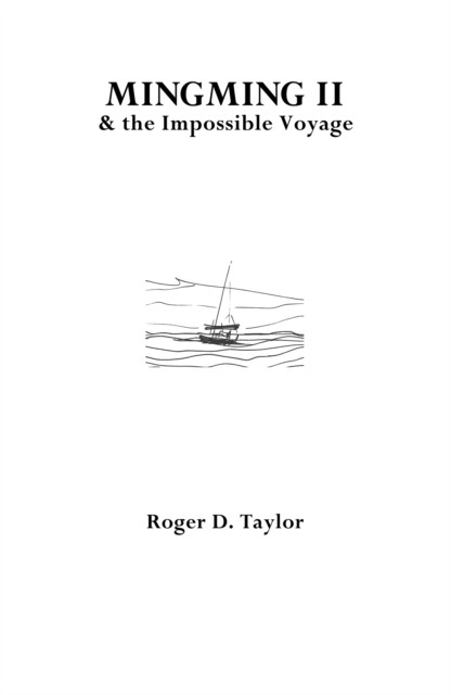 Mingming II & the Impossible Voyage by Roger D. Taylor NEW - Image 4