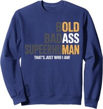 Funny Old Saying Gag Birthday Dad Father's Day Unisex Crewneck Sweatshirt