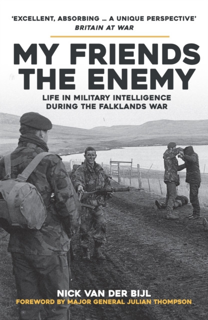 My Friends, The Enemy by Nick van der Bijl (Paperback Book)