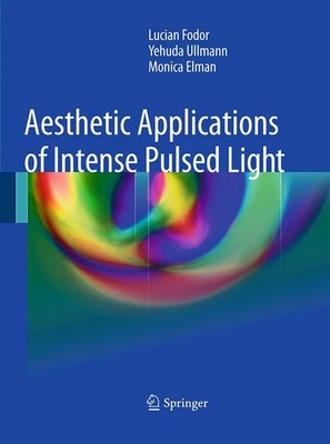 Lucian Fodor (u. a.) | Aesthetic Applications of Intense Pulsed Light | Buch