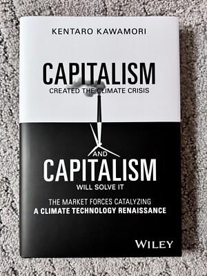Capitalism Created the Climate Crisis and Capitalism Will Solve It by Kawamori