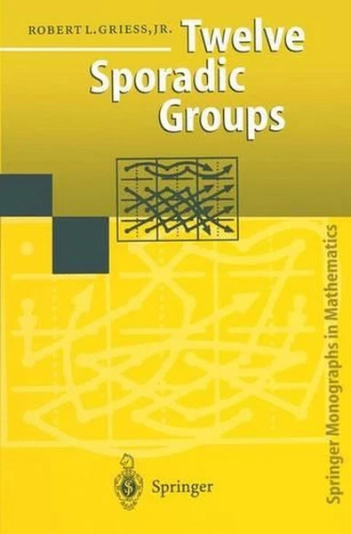 Twelve Sporadic Groups by Robert L. Jr. Griess (English) Paperback Book