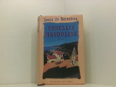 Corellis Mandoline: Roman Roman Bernieres, Louis de und Klaus Pemse: