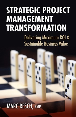 Strategic Project Management Transformation - 9781604270648