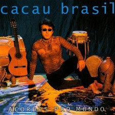Cacau Brasil Acordes Pro Mundo Ao Vivo (CD)