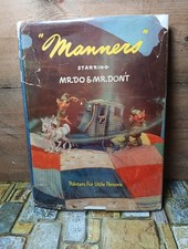 MANNERS Starring Mr. Do & Mr. Don't by Virginia Parkinson 1943 -W/dustjacket P10