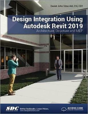 design integration using autodesk revit 2019 design integration using autodesk revit 2019
