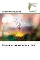 David Sumaili Musafiri | Le Murmure De Mon C¿Ur | Taschenbuch | FranzöSisch