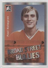 2011-12 ITG Broad Street Boys Series Bullies Silver Paul Holmgren #29 k2t