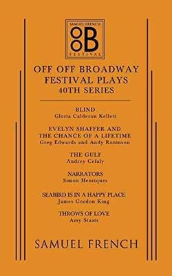 Off Off Broadway Festival - Paperback, by Cefaly Audrey; Kellett - Very Good