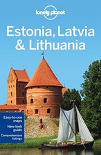 Lonely Planet Estonia, Latvia & Lithuania (Travel Guide) by Symington, Andy The