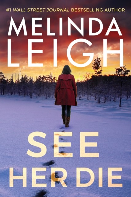 See Her Die by Melinda Leigh (Paperback Book)