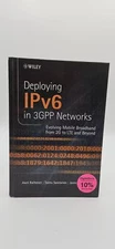 Deploying IPv6 in 3GPP Networks: Evolving Mobile Broadband from 2G to LTE and Be