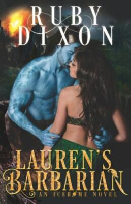 Lauren's Barbarian: A SciFi Alien Romance by Dixon, Ruby, Brand New, Free shi...